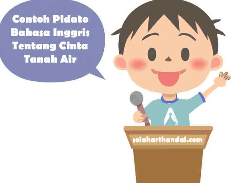contoh pidato bahasa inggris tentang cinta tanah air