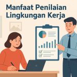 manfaat penilaian lingkungan kerja